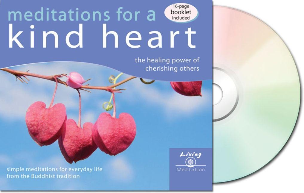 Meditations for a Kind Heart: The Healing Power of Cherishing Others - Geshe Kelsang Gyatso
