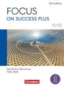 Cover-Bild zum Titel 'Focus on Success PLUS - Berufliche Oberschule: FOS/BOS 2024 - B1/B2: 11./12. Jahrgangsstufe' von ''
