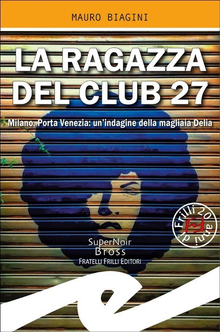 La ragazza del Club 27 - Mauro Biagini