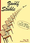 Cover-Bild zum Titel 'Zwölf Stühle - Der vielfach verfilmte Bestseller erstmals als eBook' von 'Ilja Ilf, Jewgeni Petrow'