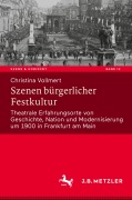 Cover-Bild zum Titel 'Szenen bürgerlicher Festkultur' von 'Christina Vollmert'