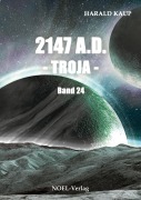 Cover-Bild zum Titel '2147 A.D. Troja' von 'Harald Kaup'