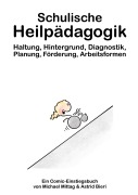Cover-Bild zum Titel 'Schulische Heilpädagogik: Haltung, Hintergrund, Diagnostik, Planung, Förderung, Arbeitsformen' von 'Michael Mittag, Astrid Bieri'
