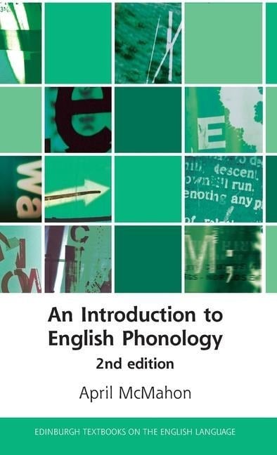 An Introduction to English Phonology 2nd Edition - April Mcmahon