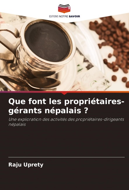 Que font les propriétaires-gérants népalais ? - Raju Uprety