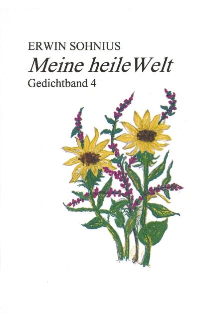 Meine heile Welt - Erwin Sohnius