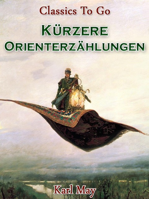 Kürzere Orienterzählungen - Karl May