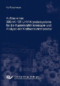 Cover-Bild zum Titel 'Aufbau eines 300mK-10T-UHV-Kryostatsystems für die Rasterkraftmikroskopie und Analyse der Kraftsensortemperatur' von ''