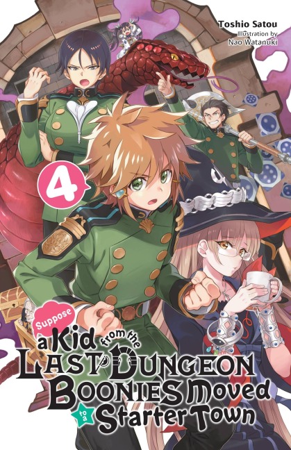 Suppose a Kid from the Last Dungeon Boonies Moved to a Starter Town, Vol. 4 (light novel) - Nao Watanuki, Toshio Satou