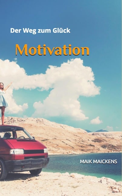 Motivation - Maik Maickens