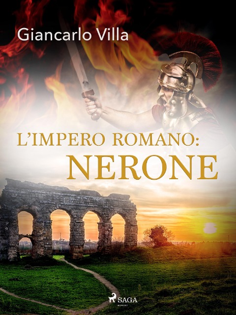 L'impero romano: Nerone - Giancarlo Villa