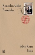 Cover-Bild zum Titel 'Kimseden Gelen Pusulalar' von 'Selva Karci Selen'