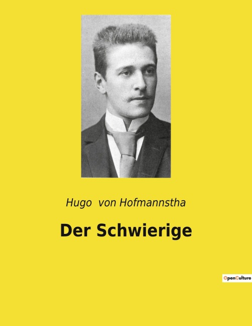 Der Schwierige - Hugo von Hofmannstha
