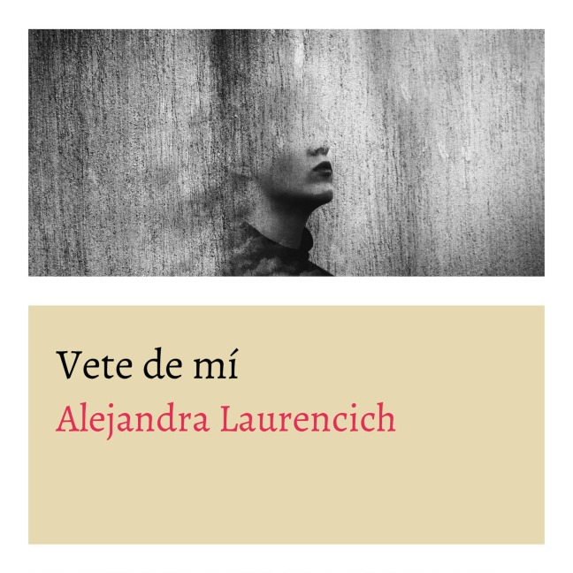 Vete de mi - Alejandra Laurencich