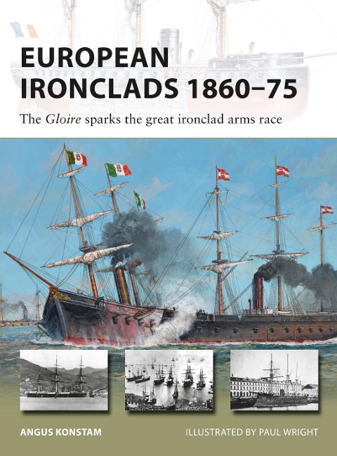European Ironclads 1860-75 - Angus Konstam
