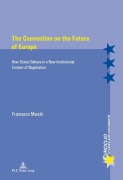 Cover-Bild zum Titel 'The Convention on the Future of Europe' von 'Francesco Marchi'