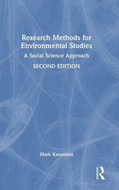 Research Methods for Environmental Studies - Mark Kanazawa