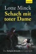 Cover-Bild zum Titel 'Schach mit toter Dame' von 'Lotte Minck'