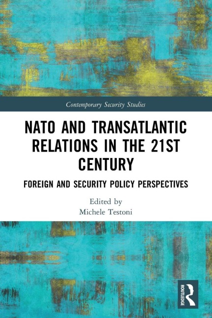 NATO and Transatlantic Relations in the 21st Century - 