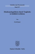 Cover-Bild zum Titel 'Missbrauchsgefahren durch Vergleiche in Kollektivverfahren.' von 'David Quack'