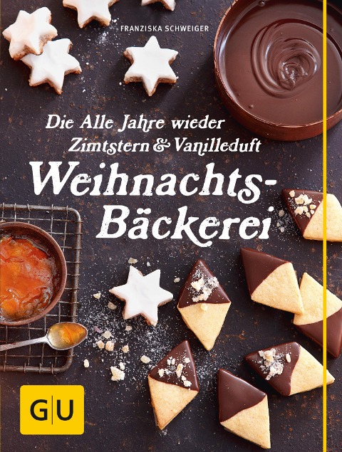 Die Alle Jahre wieder Zimtstern und Vanilleduft Weihnachtsbäckerei - Franzi Schweiger