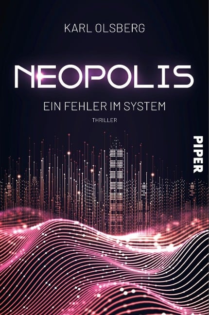 Neopolis - Ein Fehler im System - Karl Olsberg