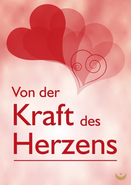 Von der Kraft des Herzens - 