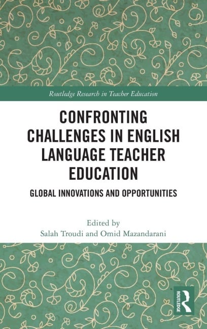 Confronting Challenges in English Language Teacher Education - 