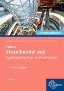 Cover-Bild zum Titel 'Lernsituationen Fokus Einzelhandel 2025, 1. Ausbildungsjahr' von 'Karin Huse, Kerstin Grebenstein-Heinrich, Jeannette Trost, Felix Beckmann, Sabrina Thelen'