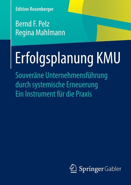 Erfolgsplanung KMU - Bernd F. Pelz, Regina Mahlmann