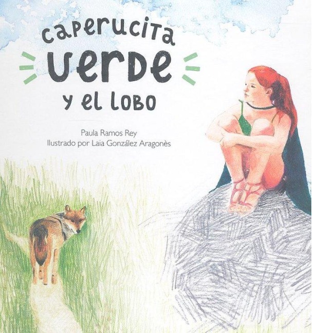 Caperucita Verde y el lobo - Paula Ramos Rey