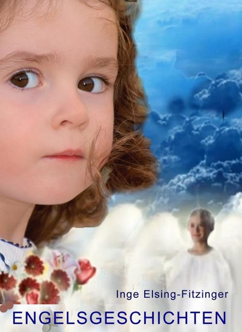 ENGELSGESCHICHTEN - Inge Elsing-Fitzinger