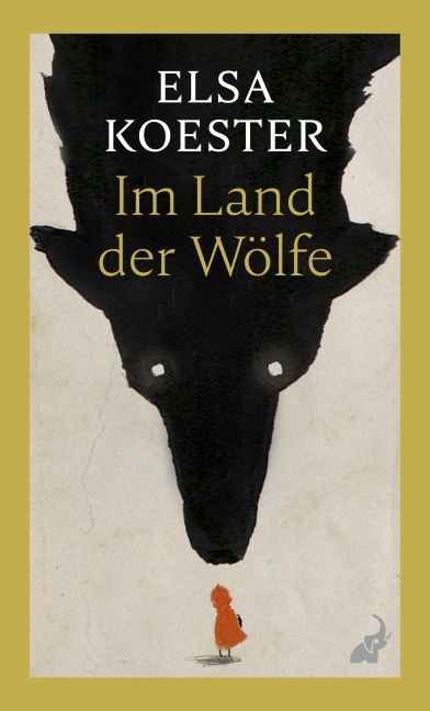 Im Land der Wölfe - Elsa Koester