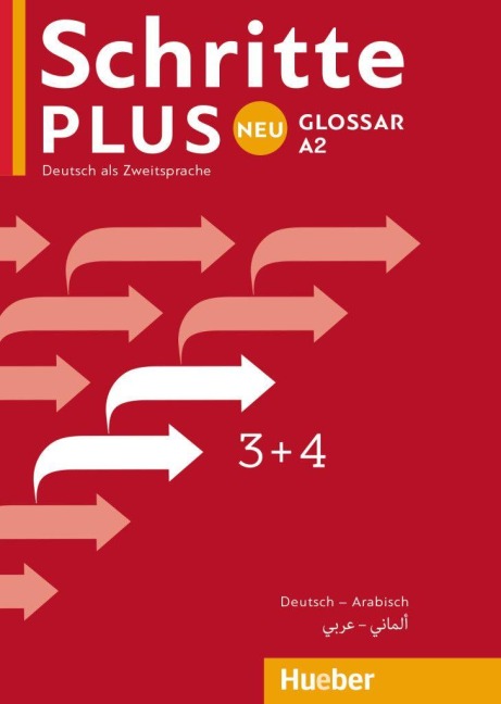 Schritte plus Neu 3+4 A2 Glossar Deutsch-Arabisch - 