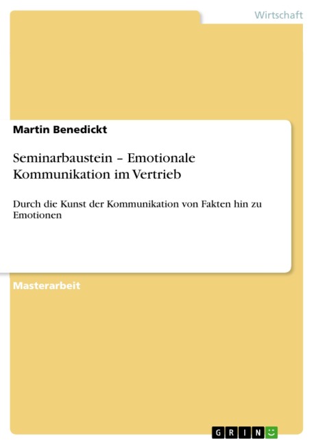 Seminarbaustein - Emotionale Kommunikation im Vertrieb - Martin Benedickt