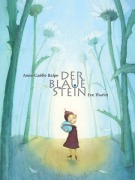 Cover-Bild zum Titel 'Der blaue Stein' von 'Anne-Gaelle Balpe'