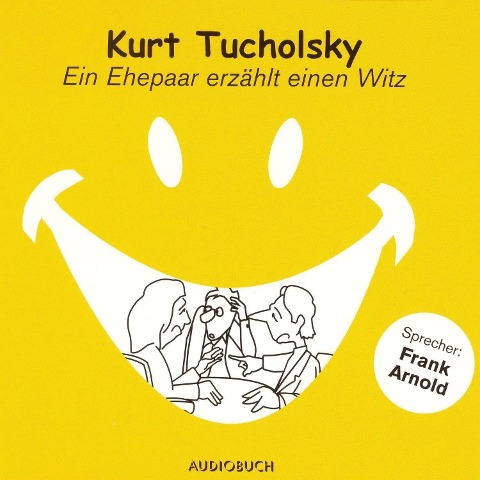 Ein Ehepaar erzählt einen Witz - Kurt Tucholsky
