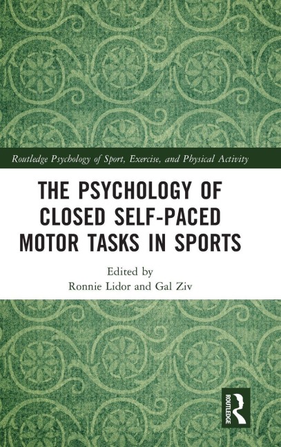 The Psychology of Closed Self-Paced Motor Tasks in Sports - 