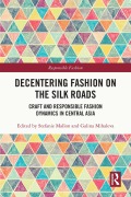 Cover-Bild zum Titel 'Decentering Fashion on the Silk Roads' von ''