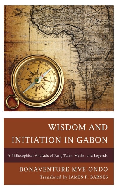 Wisdom and Initiation in Gabon - Bonaventure Mvé Ondo