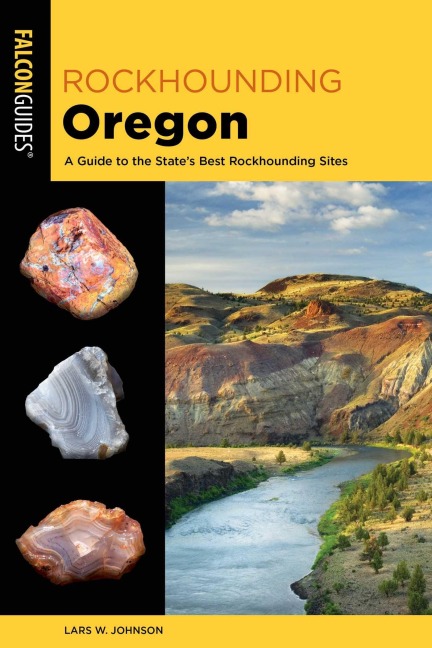 Rockhounding Oregon - Lars W Johnson
