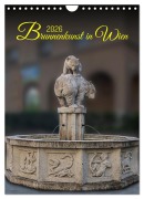 Cover-Bild zum Titel 'Brunnenkunst in Wien (Wandkalender 2026 DIN A4 hoch), CALVENDO Monatskalender' von 'Werner Braun'