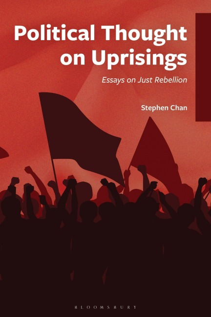 Political Thought on Uprisings - Stephen Chan