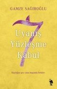 Cover-Bild zum Titel '7 Uyanis Yüzlesme Kabul' von 'Gamze Sagiroglu'