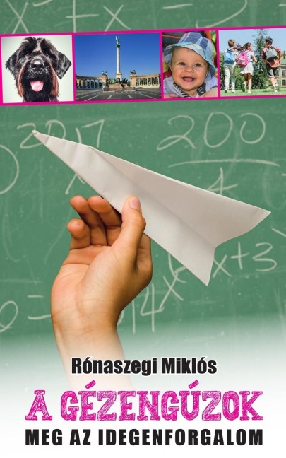 A gézengúzok meg az idegenforgalom - Rónaszegi Miklós