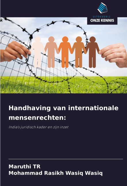 Handhaving van internationale mensenrechten: - Maruthi Tr, Mohammad Rasikh Wasiq Wasiq