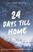Cover-Bild zum Titel '24 Days till Home' von 'Alison Reese'