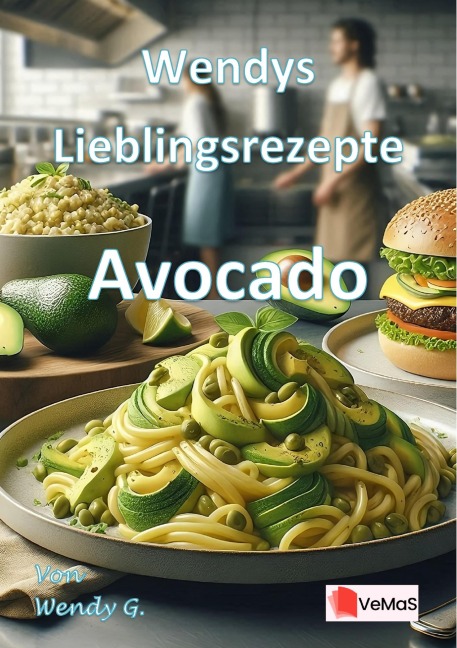 Wendys Lieblingsrezepte - Avocado - Wendy G.