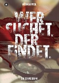 Cover-Bild zum Titel '...wer suchet, der findet.' von 'Werner Pfeil'