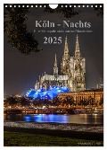 Köln-Nachts - Eine Metropole nicht nur im Mondschein (Wandkalender 2025 DIN A4 hoch), CALVENDO Monatskalender - Dieter Blaschke